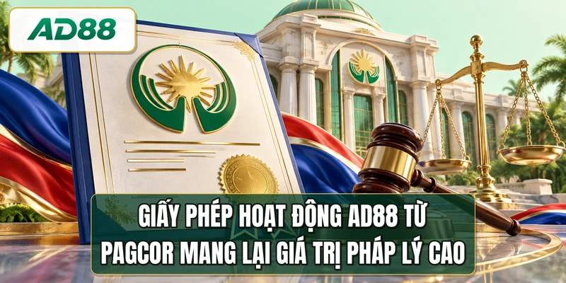Giấy phép hoạt động AD88 từ PAGCOR mang lại giá trị pháp lý cao